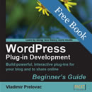[Expired] WordPress Plugin Development: Beginner’s Guide – FREE BOOK