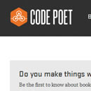 Code Poet – New resource from the guys behind WordPress