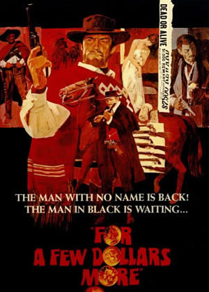 For a Few Dollars More - Movie Posters from the 1960s