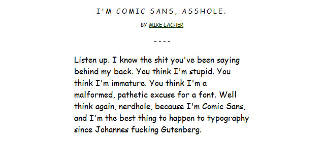 I'm Comic Sans, Asshole by Mike Lacher