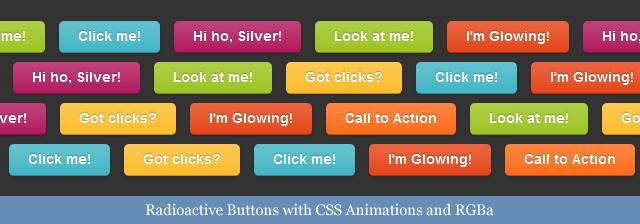Radioactive Buttons with CSS Animations and RGBa