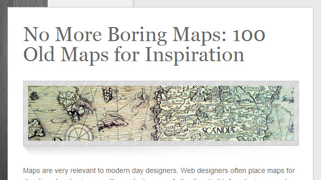 No More Boring Maps: 100 Old Maps for Inspiration