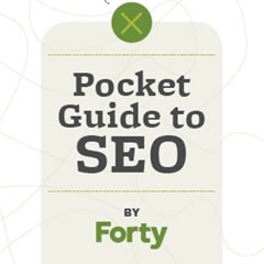 Forty’s Pocket Guide to SEO by Forty