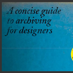 A Concise Guide to Archiving for Designers by Karin van der Heiden