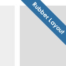 Rubber Layouts – Combining Static and Fluid Layouts
