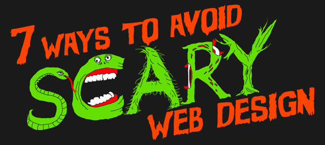 7 Ways to Avoid Scary Web Design (Infographic)