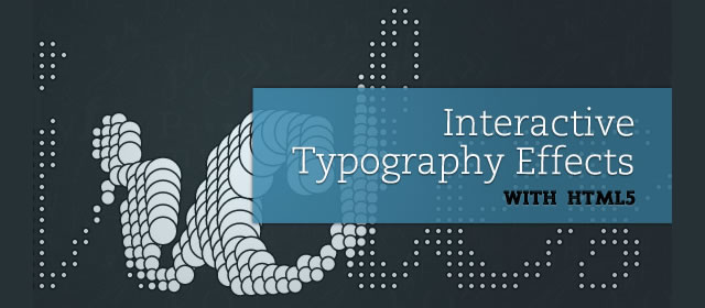 Interactive Typography Effects with HTML5