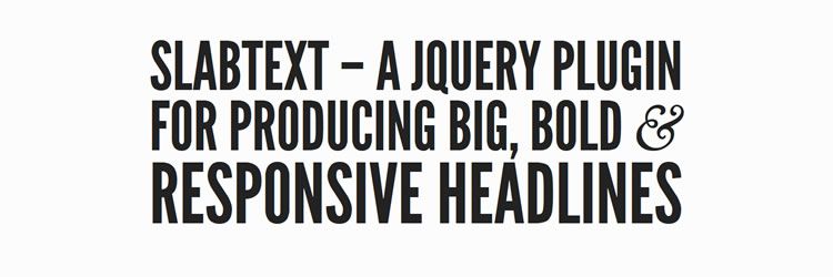 slabText plugin create big bold responsive headlines