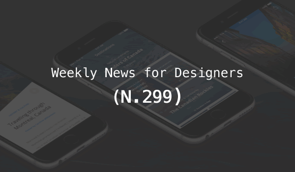 Weekly News for Designers (N.299) weekly-news-august-25-thumb