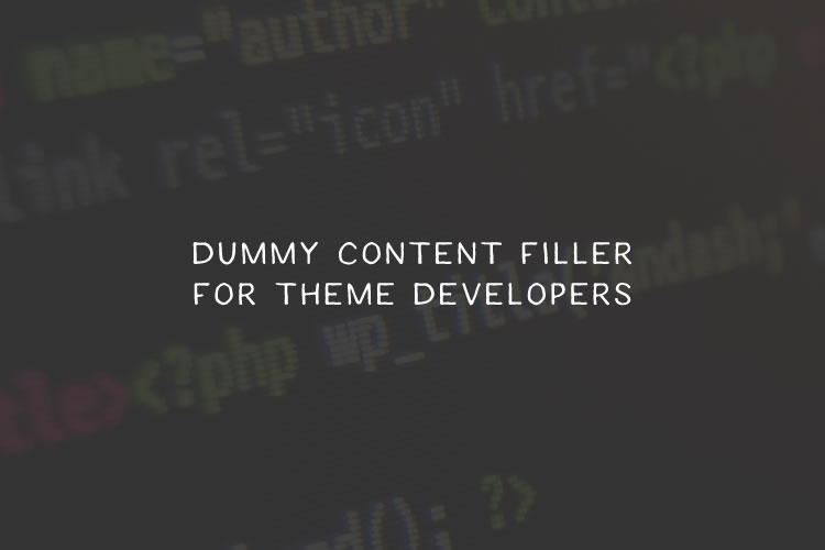 Dummy Content Filler for Theme Developers dummy-filler