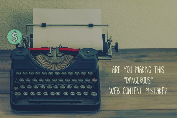 Are You Making This “Dangerous” Web Content Mistake? dangerous-web-content-mistake-thumb