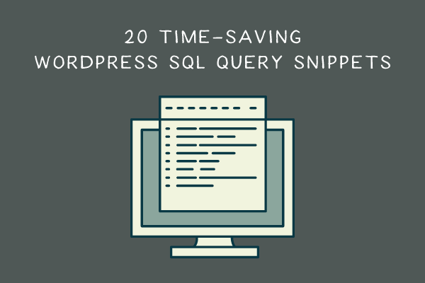 20 Time-Saving WordPress SQL Query Snippets wp-sql-thumb