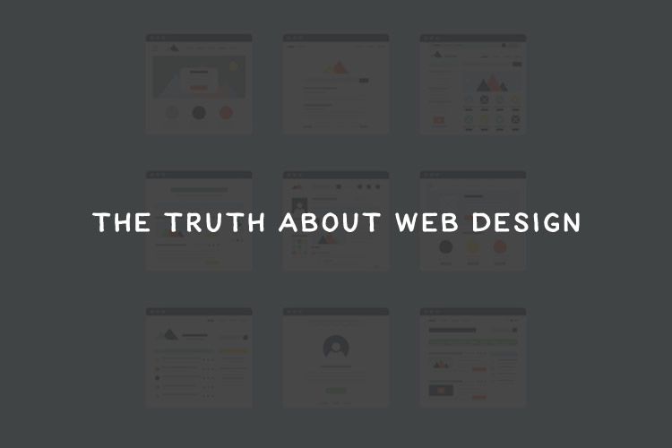 The Truth About Web Design