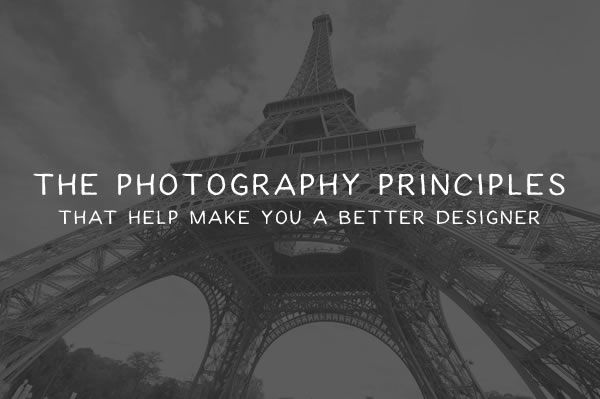 The Photography Principles That Help Make You a Better Designer designer-photography-thumb