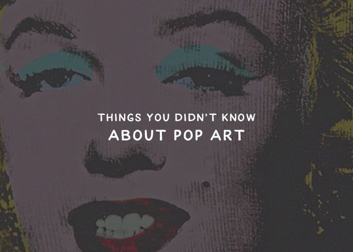 20 Things You Didn’t Know About Pop Art