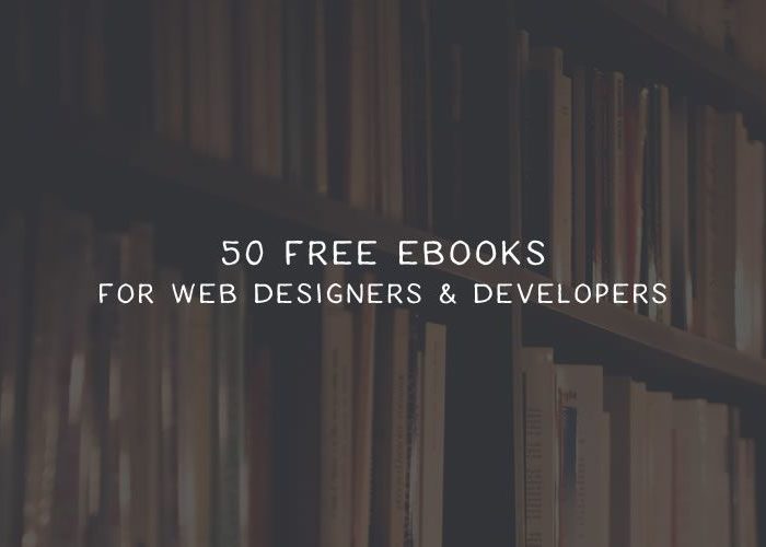 50 Free eBooks for Web Designers & Developers free-ebooks-2017