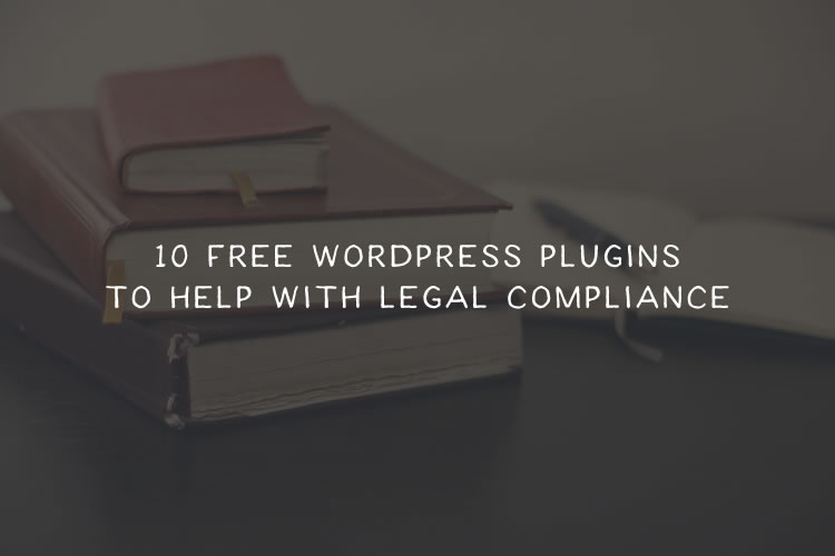 10 Free WordPress Plugins to Help with Legal Compliance wordpress-legal