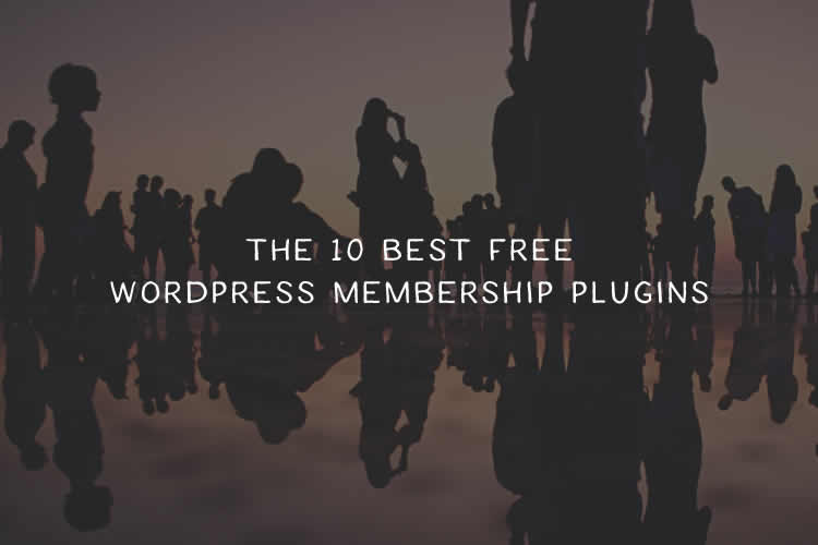 The 10 Best Free WordPress Membership Plugins wordpress-membership-plugins