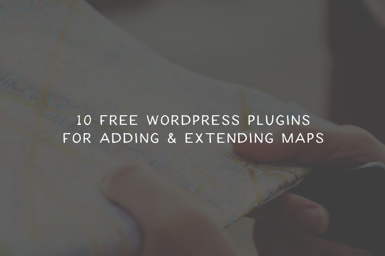 10 Free WordPress Plugins for Adding and Extending Maps wp-plugin-map