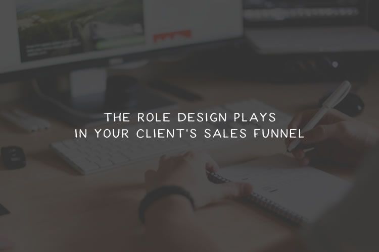 The Role Design Plays in Your Client’s Sales Funnel sales-funnel-design-thumb