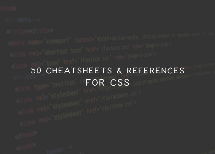 50 Super-Useful Cheatsheets and References Guides for CSS css-thumb