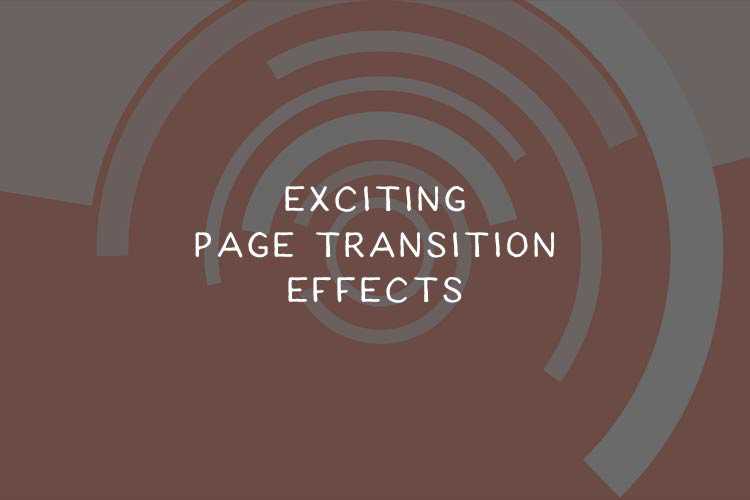 10 Exciting CSS & JavaScript Page Transition Effects exciting-page-transition-effects-thumb