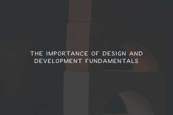 The Importance of Design and Development Fundamentals fund-thumb
