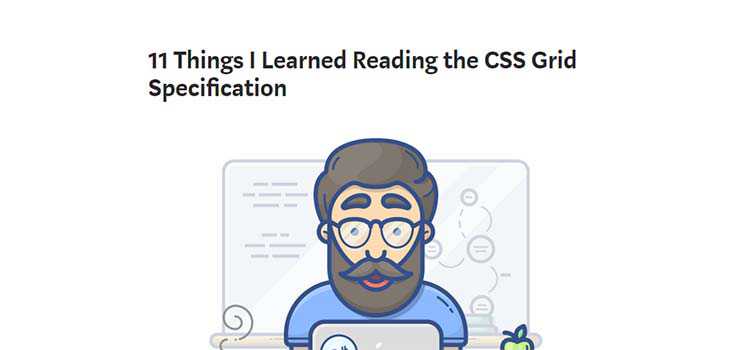 11 Things I Learned Reading the CSS Grid Specification