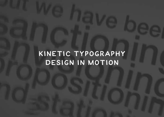 Kinetic Typography: Design in Motion