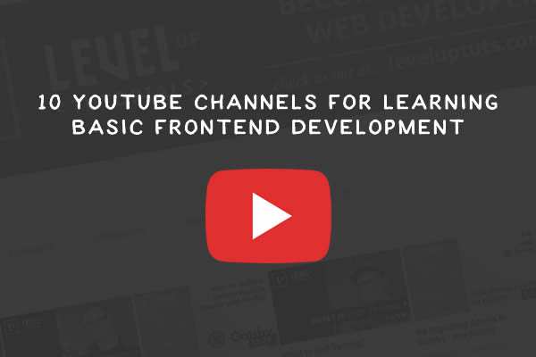 10 YouTube Channels For Learning Basic Frontend Development frontend-thumb