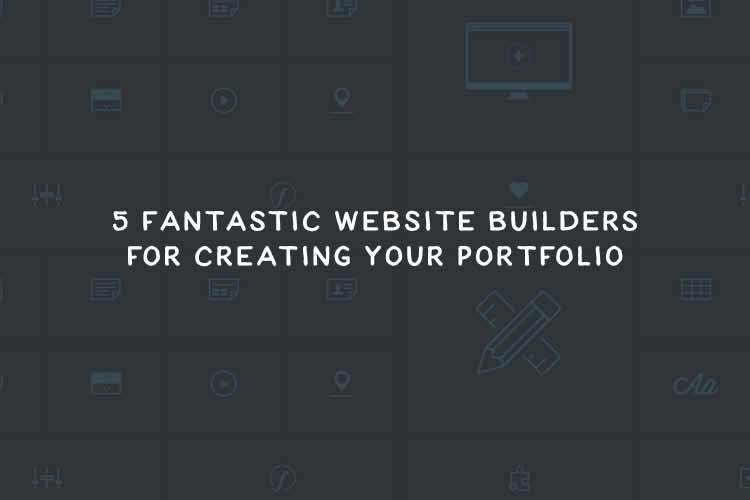 5 Fantastic Website Builders for Creating Your Portfolio Sponsored builder-portfolio-thumb