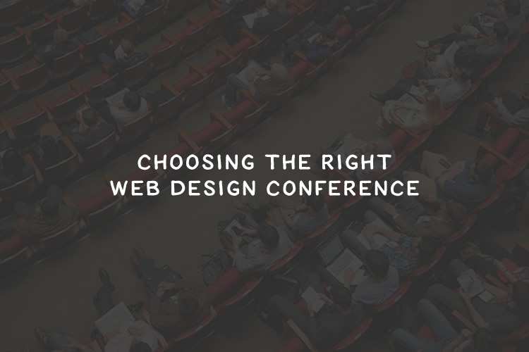 Choosing the Right Web Design Conference