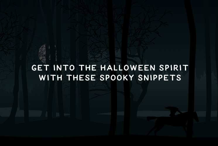 Get into the Halloween Spirit with These Spooky Snippets halloween-thumb