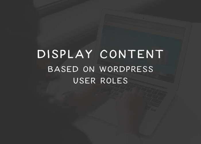 How to Display Content Based on WordPress User Roles wp-user-role-conditional_thumb