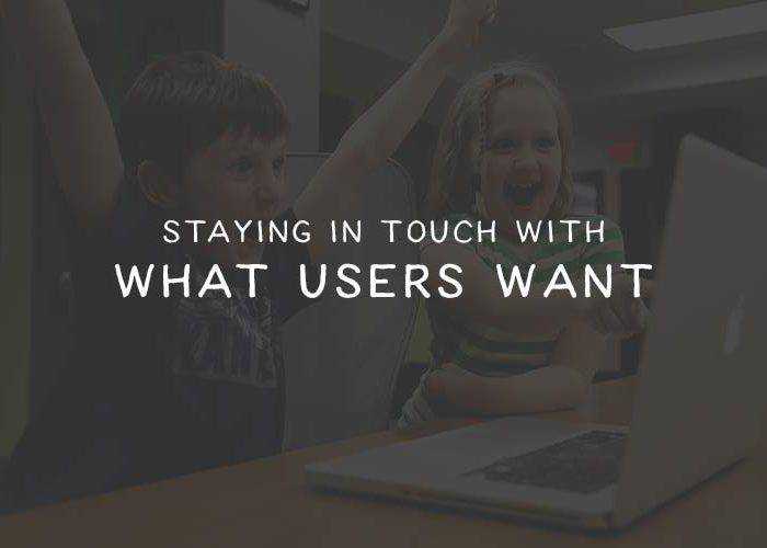 Staying in Touch with What Users Want in-touch-users-thumb