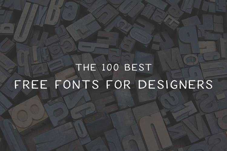 The 100 Best Free Fonts for Designers in 2019 fonts-designer