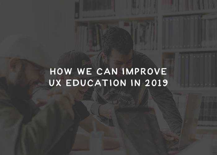 How We Can Improve UX Education in 2019 ux-education-thumb