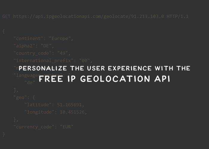 Personalize the User Experience with the Free IP Geolocation API Sponsored ip-thumb