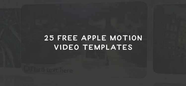 25 Free Apple Motion Templates for Videographers