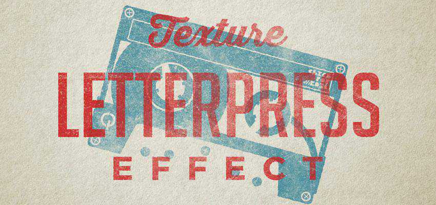 Vintage Letterpress Texture Effects