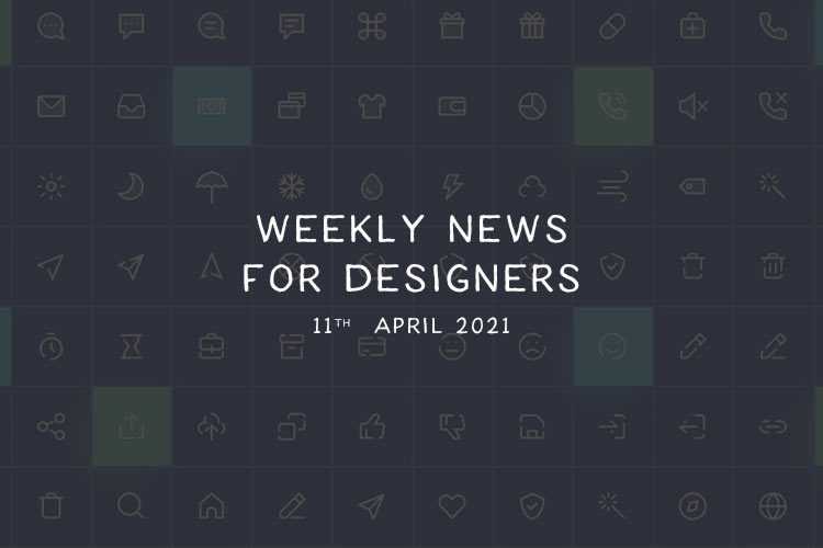 Weekly News for Designers № 587