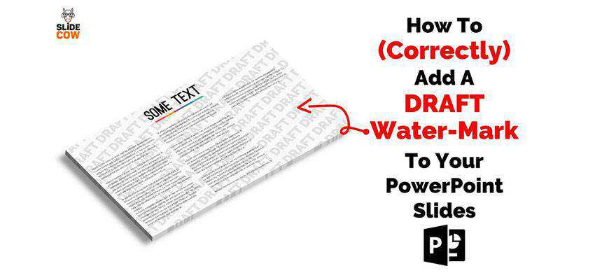 How To Add a Draft Watermark to PowerPoint Slides