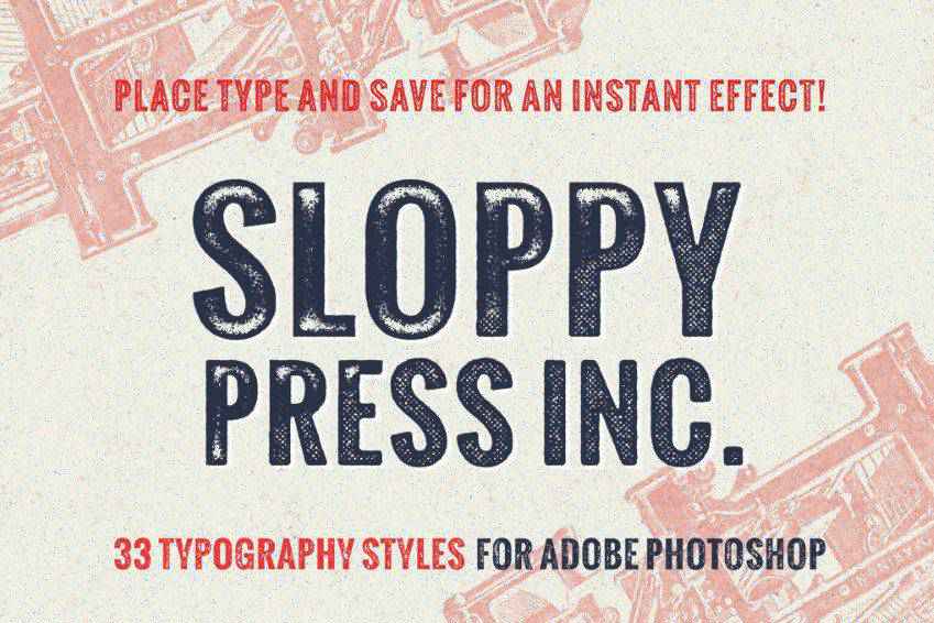 Sloppy Press Photoshop Typography Styles