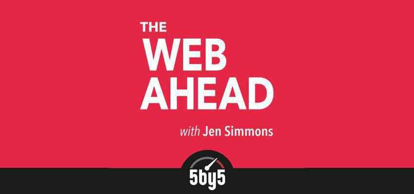 The Web Ahead web design podcast