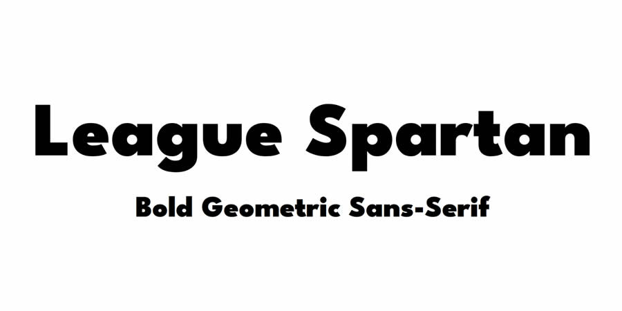 League Spartan Bold Geometric Sans-Serif Free Font Designers Creatives