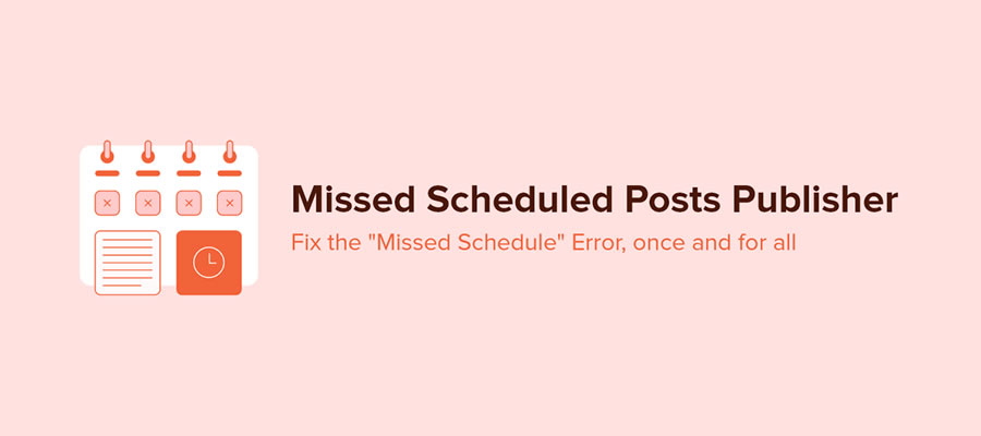 Missed Scheduled Posts Publisher WordPress Plugin