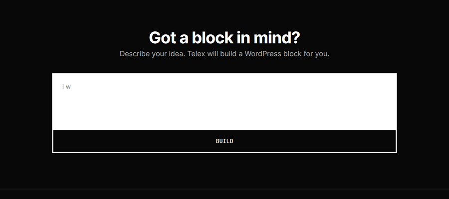 Enter your prompt and Telex build a custom WordPress block to your specifications.