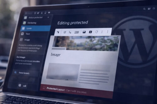 How to Protect WordPress Block Layouts From Accidental Changes